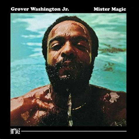 Mister Magic Grover Washington: An Icon of the Smooth Jazz Genre